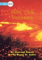 Into The Volcano