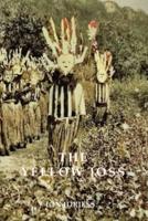 The Yellow Joss: Introduced by Tony Grey