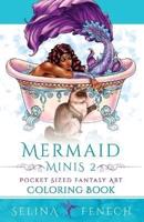 Mermaid Minis 2 - Pocket Sized Fantasy Art Coloring Book