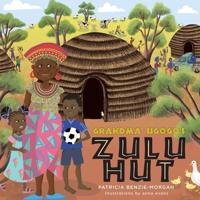 Grandma Ugogo's Zulu Hut