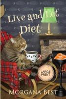 Live and Let Diet Large Print
