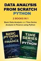 Data Analysis from Scratch with Python Bundle : Basic Data Analysis and Time Series Analysis in Finance using Python