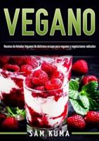 Vegano: Recetas de Helados Veganos Un delicioso escape para veganos y vegetarianos radicales