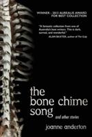 The Bone Chime Song and Other Stories