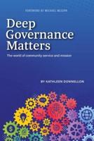 Deep Governance Matters