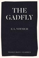 The Gadfly: The revolutionary best-seller which inspired Adam Curtis's Can't Get You Out of My Head