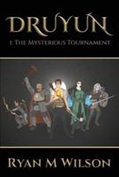 Druyun: I: The Mysterious Tournament