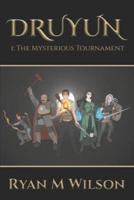 Druyun: I: The Mysterious Tournament