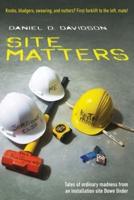 Site Matters: Tales of ordinary madness from an installation site Down Under
