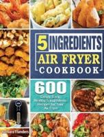 5-Ingredient Air Fryer Cookbook