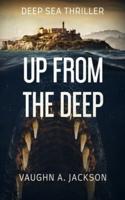Up From The Deep