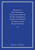 Burnout in a State Government Construction Authority: Further development, analysis and predictive correlates of a job burnout inventory