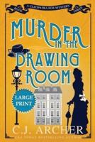 Murder in the Drawing Room: Large Print