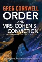 Order and Mrs Cohen's Conviction: John Order Politician & Sleuth Series Book 2