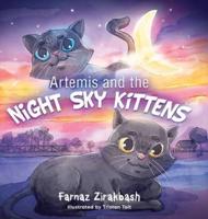 Artemis and the Night Sky Kittens: An uplifting children's story about love, death and a kitten's enduring friendship