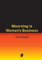 Mourning Is Women's Business