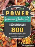 Power Pressure Cooker XL Cookbook