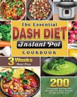 The Essential DASH Diet Instant Pot Cookbook
