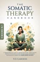 Gardens, Y: Somatic Therapy Handbook
