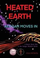 Heated Earth - Aedgar Moves In