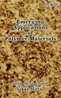 Emerging Applications of Polymer Materials