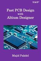Fast PCB Design With Altium Designer