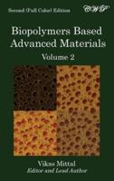 Biopolymers Based Advanced Materials (Volume 2)