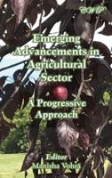 Emerging Advancements in Agricultural Sector