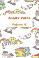 Sneaky Jokes Volume 4