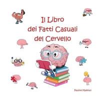 Il Libro Dei Fatti Casuali Del Cervello