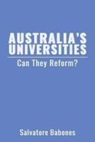 Australia's Universities : Can They Reform?