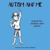 Autism and Me: A book for children with autism