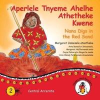Aperlele Tnyeme Alelhe Athetheke Kwene - Nana Digs In The Red Sand