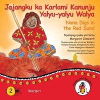 Jajangku Ka Karlami Kanunju Yalyu-Yalyu Walya - Nana Digs In The Red Sand