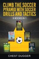 Climb the Soccer Pyramid With Soccer Drills and Tactics