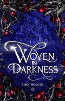 Woven in Darkness