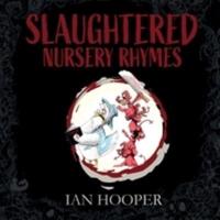 Slaughtered Nursery Rhymes