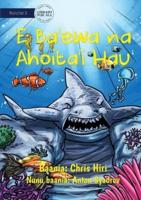 A Cruel Shark Turned into Stone - 'E Ba'ewa na Ahoita'i Hau