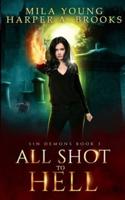 All Shot To Hell: Paranormal Romance