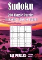 Sudoku 200 Classic Puzzles - Volume 8: 4 Levels - Easy to Expert