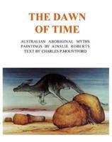 The Dawn of Time: Australian Aboriginal Myths