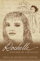 Rochelle - Poacher of Versailles