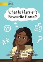 What Is Harriet's Favourite Game?
