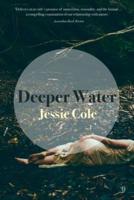 Deeper Water