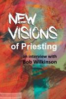 New Visions of Priesting