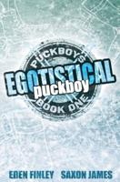 Egotistical Puckboy Special Edition