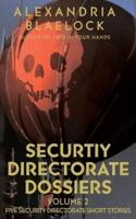 Security Directorate Dossiers