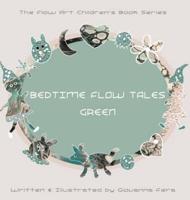 Bedtime Flow Tales: Green