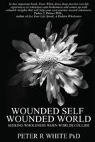 Wounded Self Wounded World