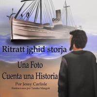 Una Foto Cuenta Una Historia (Ritratt Jghid Storja)